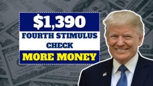 $1,390 Fourth Stimulus Check: Is the Government Sending More Money Soon?